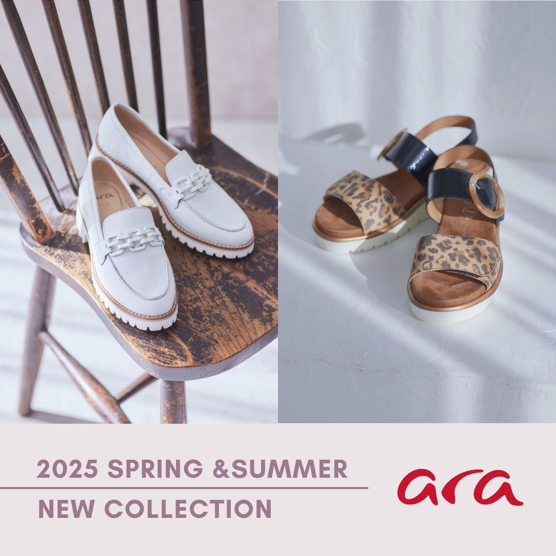 ドイツのシューズブランド「ara」2025春夏コレクション発売＆POP UP開催！快適さと洗練されたデザインを兼ね備えたシューズが多数ラインナップ。